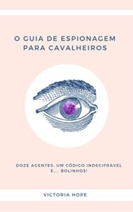 Baixar O Guia de Espionagem Para Cavalheiros pdf, epub, eBook