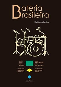 Baixar Bateria Brasileira: Brazilian Drumset pdf, epub, eBook