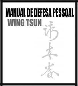 Baixar Manual de Defesa Pessoal – WingTsun pdf, epub, eBook