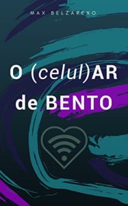 Baixar O (celul)AR DE BENTO pdf, epub, eBook
