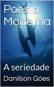 Baixar Poesia Moderna: A seriedade pdf, epub, eBook