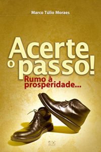 Baixar Acerte o Passo: Rumo a Prosperidade pdf, epub, eBook