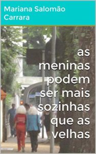 Baixar as meninas podem ser mais sozinhas que as velhas pdf, epub, eBook