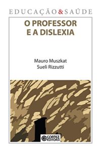 Baixar O professor e a dislexia pdf, epub, eBook