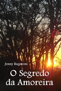 Baixar O Segredo da Amoreira pdf, epub, eBook