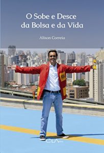Baixar O sobe e desce da Bolsa e da vida pdf, epub, eBook