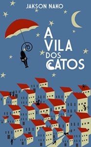 Baixar A Vila dos Gatos pdf, epub, eBook