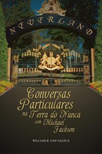 Baixar CONVERSAS PARTICULARES na TERRA DO NUNCA com MICHAEL JACKSON pdf, epub, eBook