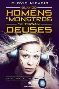 Baixar Quando Homens e Monstros se Tornam Deuses pdf, epub, eBook