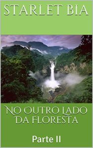 Baixar No Outro Lado Da Floresta: Parte II pdf, epub, eBook