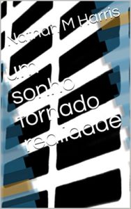 Baixar um sonho tornado realidade pdf, epub, eBook