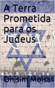 Baixar A Terra Prometida para os Judeus pdf, epub, eBook