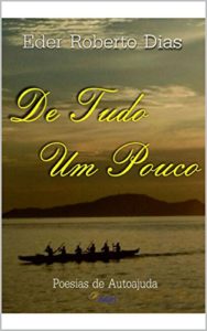 Baixar De Tudo Um Pouco: Poesias de autoajuda pdf, epub, eBook