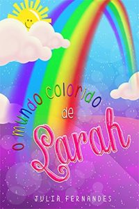 Baixar O mundo colorido de Larah pdf, epub, eBook