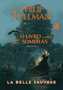 Baixar O Livro das Sombras: La Belle Sauvage pdf, epub, eBook