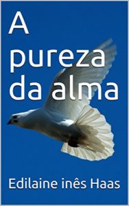 Baixar A pureza da alma pdf, epub, eBook