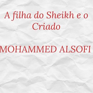 Baixar A filha do Sheikh e o Criado pdf, epub, eBook
