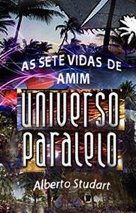 Baixar As Sete Vidas de Amim nos Universos Paralelos pdf, epub, eBook