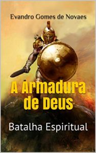 Baixar A Armadura de Deus: Batalha Espiritual pdf, epub, eBook