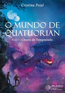 Baixar O MUNDO DE QUATUORIAN: Vol I – Cheiro de Tempestade pdf, epub, eBook