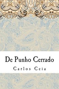 Baixar De Punho Cerrado: Ensaios de Hermeneutica Dialectica da Literatura Portuguesa Contemporanea (Obras Completas Livro 5) pdf, epub, eBook