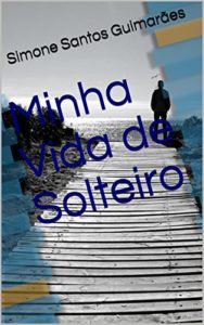 Baixar Minha Vida de Solteiro pdf, epub, eBook