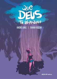 Baixar Que Deus Te Abandone (SESI-SP Quadrinhos) pdf, epub, eBook