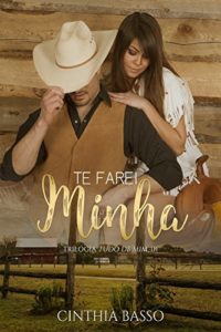 Baixar Te farei Minha (Trilogia Tudo de Mim Livro 3) pdf, epub, eBook
