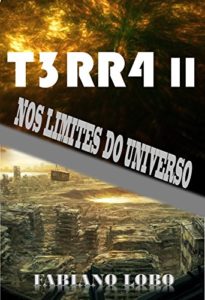 Baixar T3RR4 II: NOS LIMITES DO UNIVERSO pdf, epub, eBook