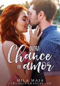 Baixar Outra chance ao amor: Trilogia Chances – III pdf, epub, eBook