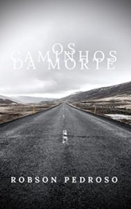 Baixar Os Caminhos da Morte pdf, epub, eBook