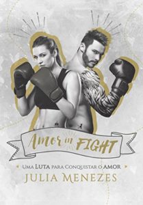 Baixar Amor In FIGHT: Uma luta para conquistar o amor pdf, epub, eBook