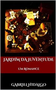 Baixar Jardim da Juventude: Um Romance pdf, epub, eBook