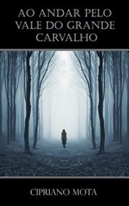 Baixar Ao Andar pelo Vale do Grande Carvalho pdf, epub, eBook