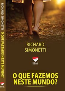 Baixar O QUE FAZEMOS NESTE MUNDO? pdf, epub, eBook