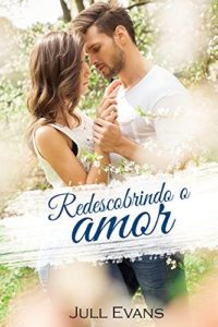 Baixar Redescobrindo o amor pdf, epub, eBook