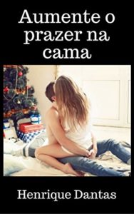 Baixar Aumente o prazer na cama pdf, epub, eBook