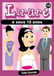Baixar Lirure e Seus 15 Anos pdf, epub, eBook