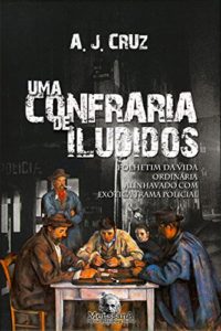 Baixar Uma Confraria de Iludidos pdf, epub, eBook