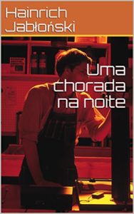 Baixar Uma chorada na noite pdf, epub, eBook