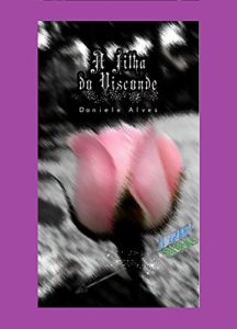 Baixar A Filha do Visconde pdf, epub, eBook