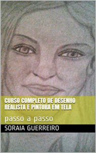 Baixar Curso completo de Desenho Realista e Pintura em Tela : passo a passo pdf, epub, eBook