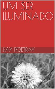 Baixar UM SER ILUMINADO pdf, epub, eBook