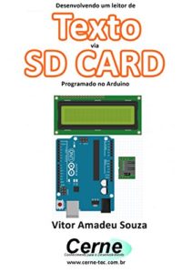 Baixar Desenvolvendo um leitor de Texto via SD CARD Programado no Arduino pdf, epub, eBook