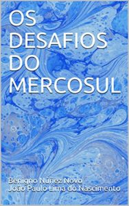 Baixar OS DESAFIOS DO MERCOSUL pdf, epub, eBook