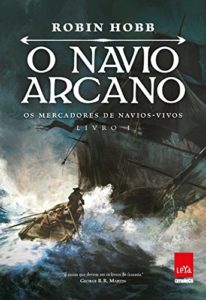 Baixar O navio arcano: Os mercadores de navios-vivos: Livro I pdf, epub, eBook