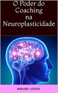 Baixar O Poder do Coaching na Neuroplasticidade pdf, epub, eBook