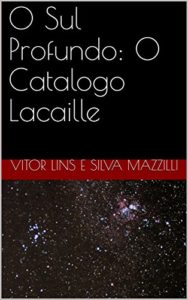 Baixar O Sul Profundo: O Catalogo Lacaille pdf, epub, eBook