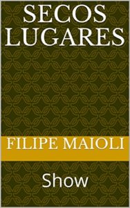 Baixar Secos lugares: Show pdf, epub, eBook