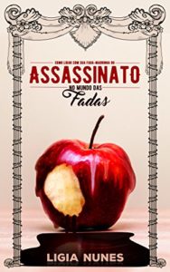 Baixar Assassinato no Mundo das Fadas: Ou Como lidar com sua Fada-Madrinha pdf, epub, eBook